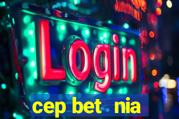 cep bet  nia